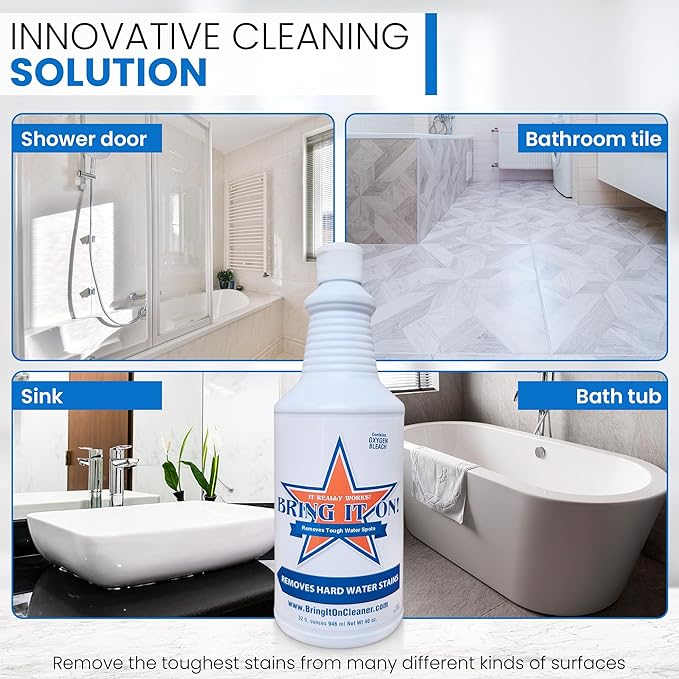 BRING IT ON! CLEANER Hard Water Stain Remover - Soap Scum, Calcium, Lime Scale, Remover for Shower Door, Tile, Glass, Fiberglass, Bathroom, Sink, Stone, Door 32 Ounce