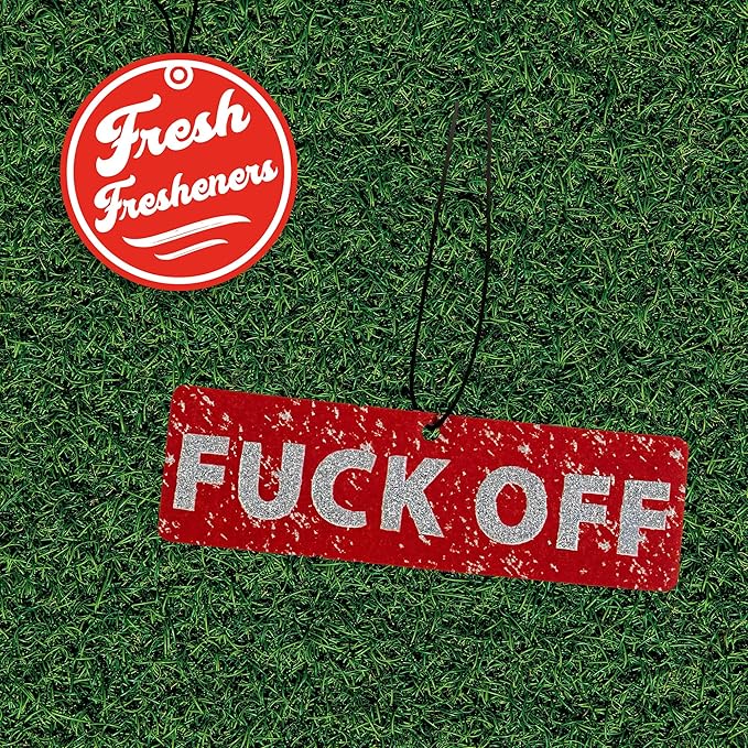 Funny Naughty Unique Car Air Fresheners Scented With Premium Oils By Fresh Fresheners (F Off)